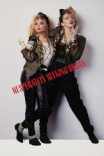 Desperately Seeking Susan (dir. Susan Seidelman)