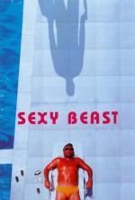 Sexy Beast (dir. Jonathan Glazer)